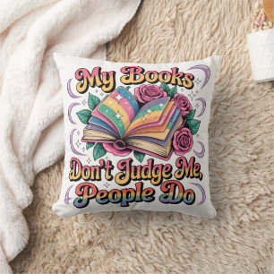 Cojín Decorativo Mis Libros No Me Juzgan...