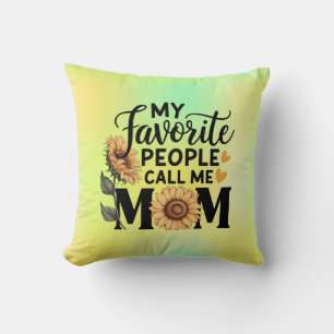 Cojín Decorativo Mis personas favoritas llaman a mamá Regalo divert