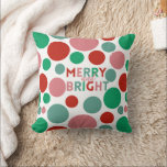 Cojín Decorativo Moderno y caprichoso merry y brillante punto simpl<br><div class="desc">Patrón de tipografía mora y brillante con letras y círculos en colores rosa,  rojo y verde.</div>