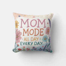 Cojín Decorativo Mom Mode All Day Everyday Floral Mother's Day Gift