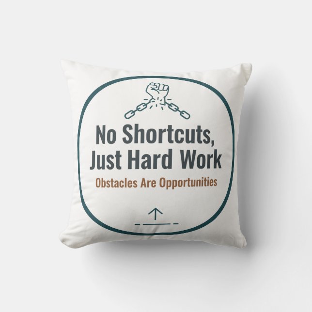 Cojín Decorativo Motivational Hard Work Quote Design – No Shortcuts (Anverso)