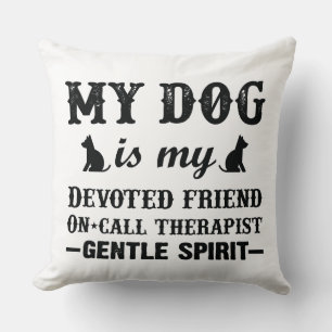 COJÍN DECORATIVO MT DOG ES MI AMIGO Y TERAPISTA DEDICADO