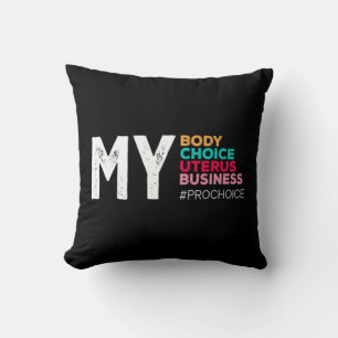 Cojín Decorativo My Body Choice Uterus Business Prochoice Women's R