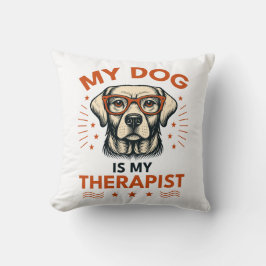 Cojín Decorativo My dog is my therapist