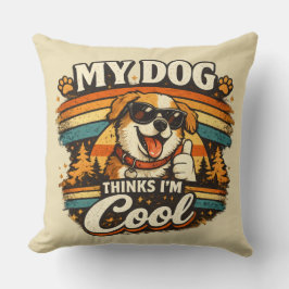 Cojín Decorativo My Dog Thinks I'm Cool Retro Dog Art
