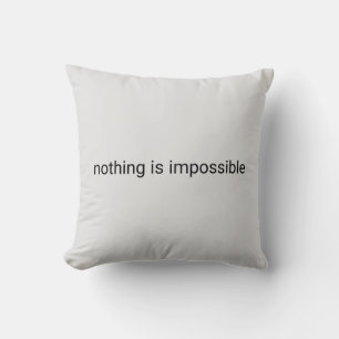 Cojín Decorativo Nada es imposible el texto sin formato gris/blanco