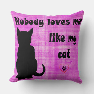 Cojín Decorativo Nadie Me Ama Como Mi Gato