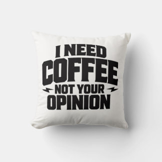 Cojín Decorativo Necesito Café No Tu Opinión Diseño De Tipografía
