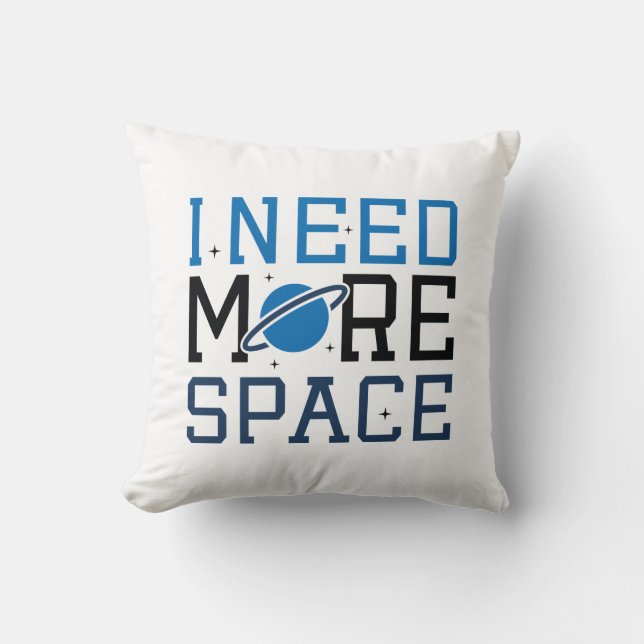 Cojín Decorativo Necesito más espacio (Anverso)