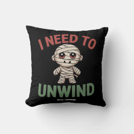 Cojín Decorativo Necesito relajarme Momia divertida Halloween Zombi