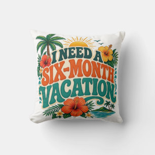 Cojín Decorativo Necesito unas vacaciones de seis meses Floral Trop