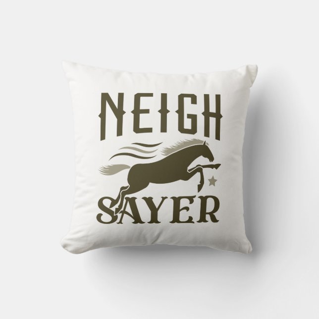 Cojín Decorativo Neigh Sayer (Anverso)