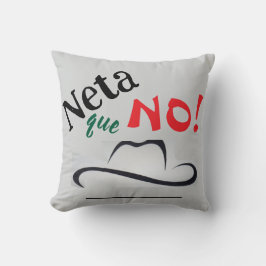 Cojín Decorativo Neta que No!