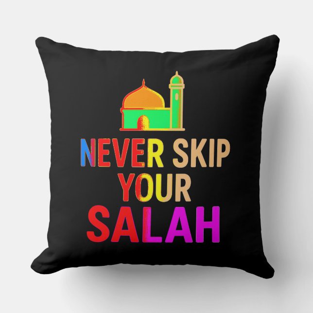 Cojín Decorativo Never Skip Your Salah Throw Pillow – Faithful Home (Anverso)