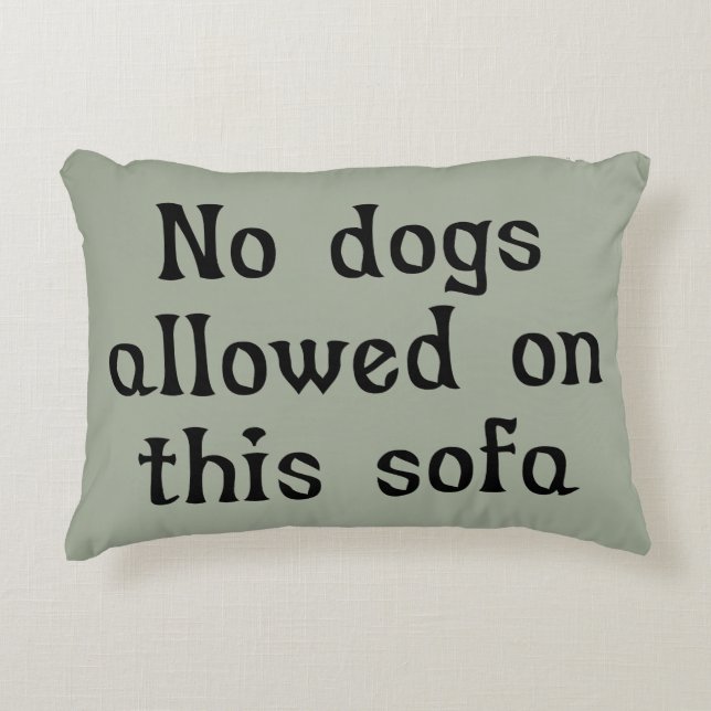 Cojín Decorativo Ningunos perros permitidos en este sofá (Anverso)