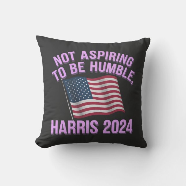 Cojín Decorativo No aspira a ser humilde - Kamala Harris 2024 (Anverso)