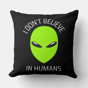 Cojín Decorativo No creo en los humanos