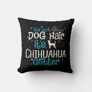 Cojín Decorativo No es el pelo de perro su Purpurina de Chihuahua