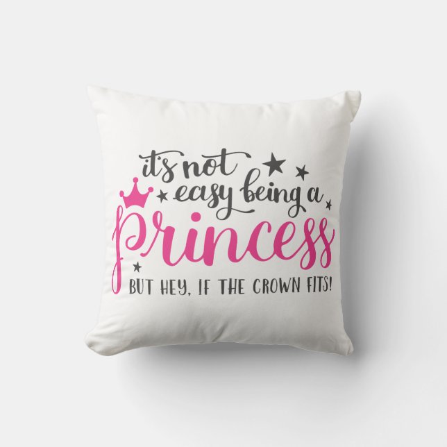 Cojín Decorativo No Es Fácil Ser Un Cushion Princesa (Anverso)