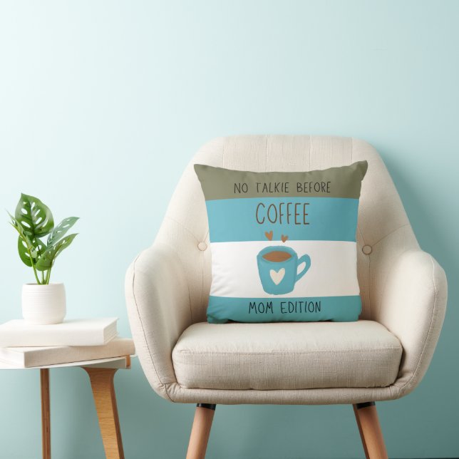 Cojín Decorativo No hablar antes del café - Edición para mamá (Silla)