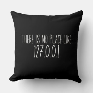 Cojín Decorativo No hay lugar como la camiseta 127.0.0.1
