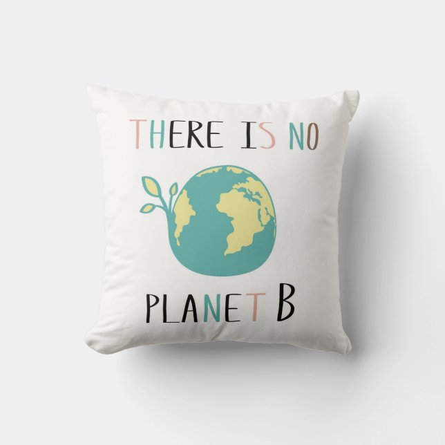 Cojín Decorativo No Hay Planeta B (Anverso)