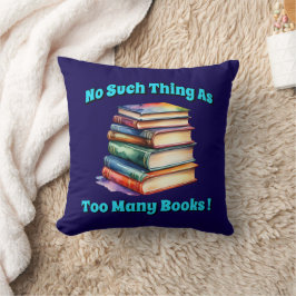 Cojín Decorativo ¡No hay tal cosa como tantos libros!