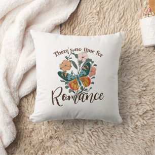COJÍN DECORATIVO NO HAY TIEMPO PARA ROMANCE