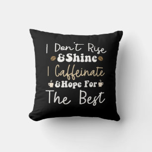Cojín Decorativo No me levanto y luzco, cafeinado y espero