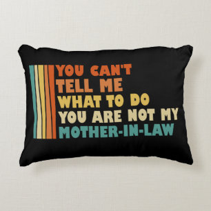 Cojín Decorativo No me puedes decir qué hacer gracioso a la suegra
