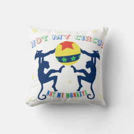 Cojín Decorativo No mi circo, no mis monos
