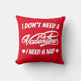 Cojín Decorativo No necesito un San Valentín Necesito una siesta gr