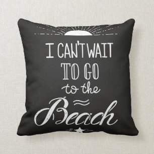 Cojín Decorativo No puede esperar para ir a la playa