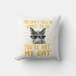 Cojín Decorativo No puedes decirme qué hacer - Funny Cat Lover Kit