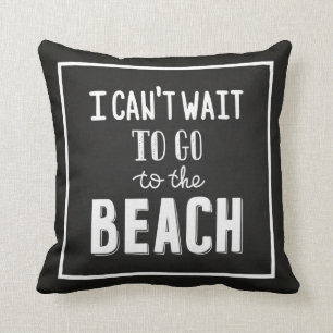 Cojín Decorativo No puedo esperar para ir a la playa