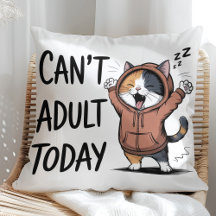 "No Puedo Ser Adulto Hoy" Gato Divertido