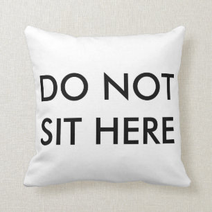 Cojín Decorativo No se siente aquí soportan