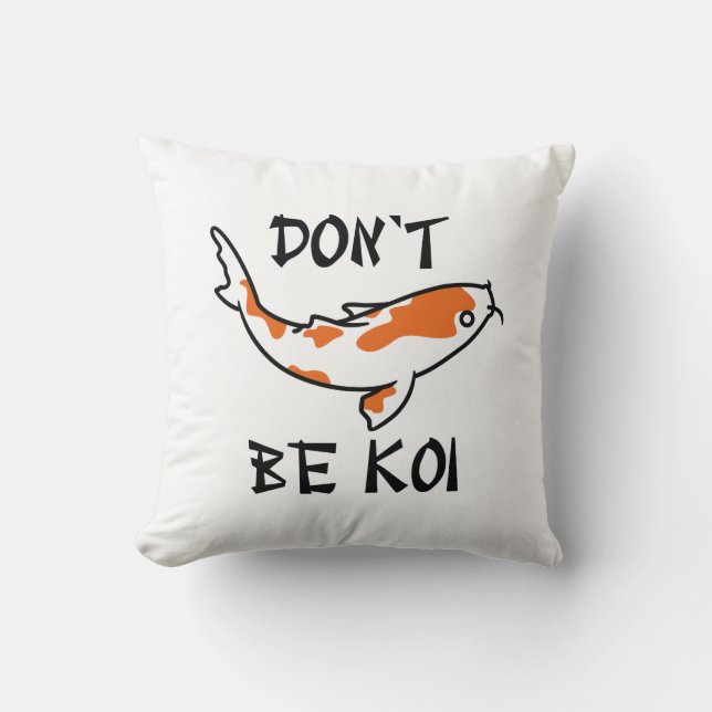 Cojín Decorativo No seas Koi (Anverso)