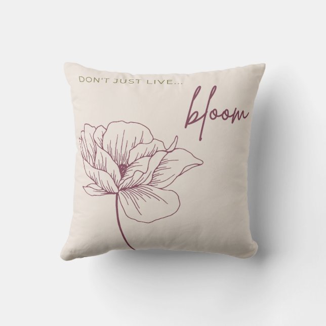 Cojín Decorativo No solo vivas, Bloom (Reverso)