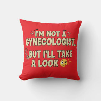 Cojín Decorativo No soy ginecólogo pero voy a echar un vistazo