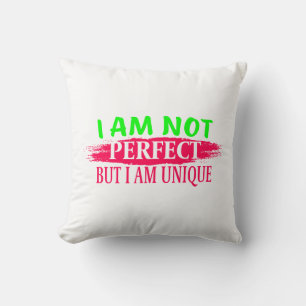 Cojín Decorativo No soy perfecto, pero soy único