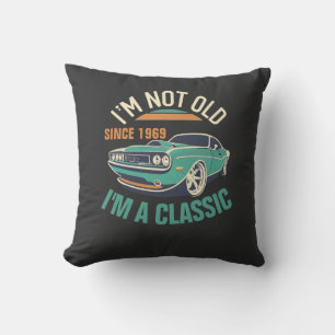 Cojín Decorativo No soy viejo, soy un coche clásico de época