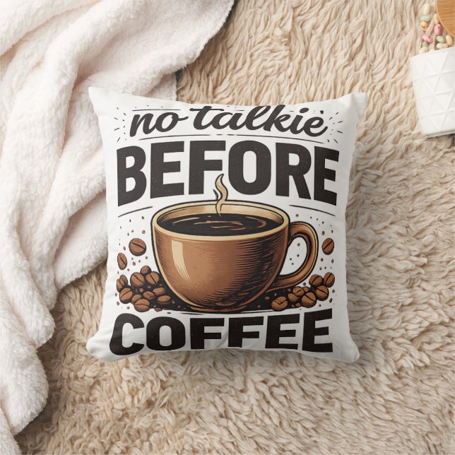 Cojín Decorativo No Talkie Before Coffee – Funny Retro Coffee Lover (Manta)
