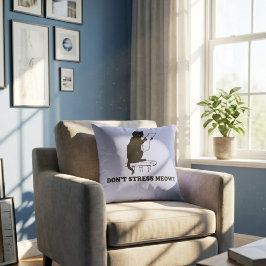 Cojín Decorativo no te estreses gatito