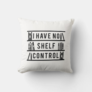 Cojín Decorativo No Tengo Control de Estantería