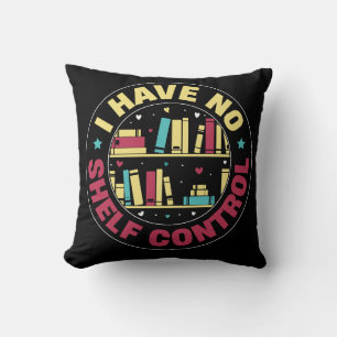 Cojín Decorativo No tengo control de estantería