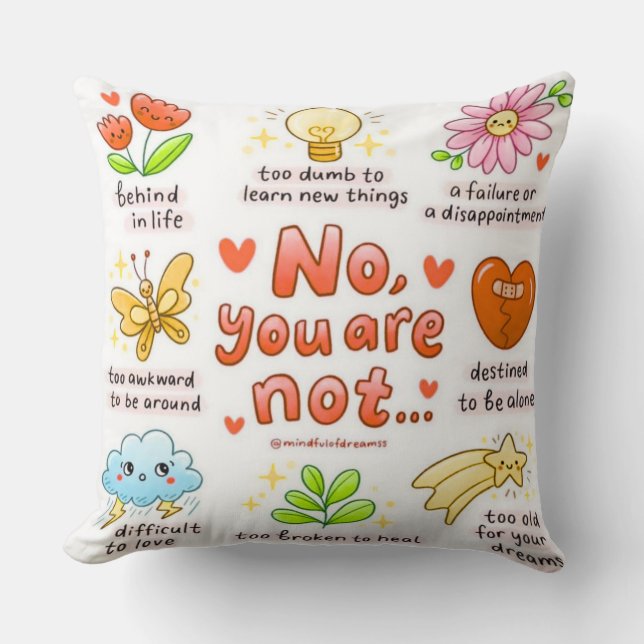 Cojín Decorativo No You Are Not Affirmation Throw Pillow (Anverso)