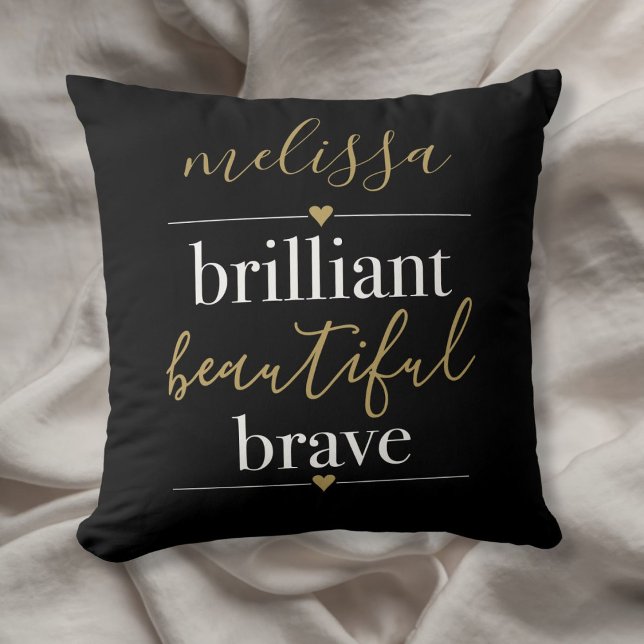 Cojín Decorativo Nombre Personalizado Brillante Hermosa Valiente (Personalized Name Brilliant Beautiful Brave Throw Pillow)