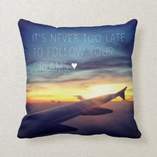 Cojín Decorativo Nunca es demasiado atrasado seguir su cita de los