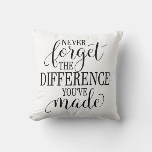 Cojín Decorativo Nunca Olvides la Diferencia que Has Hecho